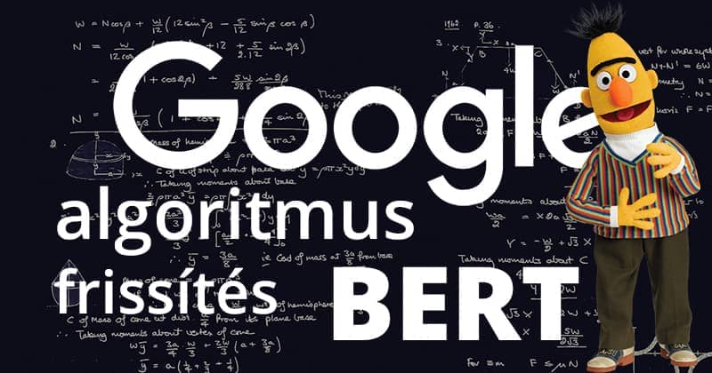 Google BERT algoritmus frissítés